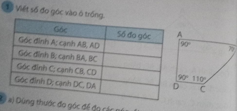 1ỗ Viết số đo góc vào ô trống
2ừớc đo góc để đo các gó