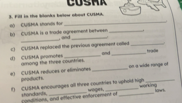 Solved: CUSMA 3. Fill in the blanks below about CUSMA. a) CUSMA stands ...
