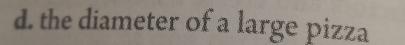 the diameter of a large pizza