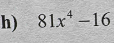 81x^4-16