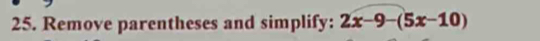 Remove parentheses and simplify: 2x-9-(5x-10)