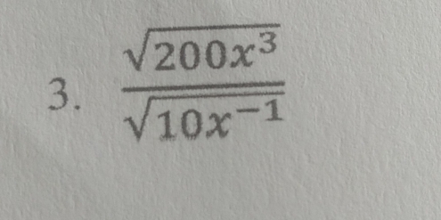  sqrt(200x^3)/sqrt(10x^(-1)) 