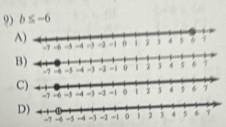 b≤ -6
=7
C)
=7 =6
D)