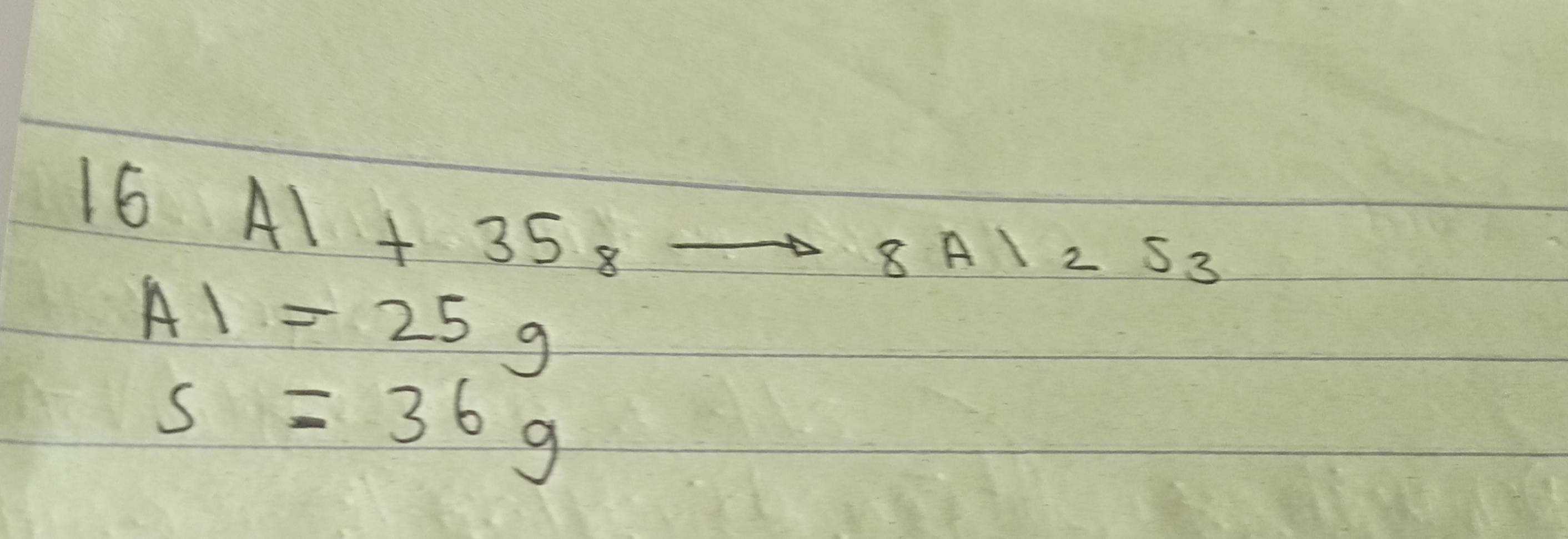 16 □°
A1+35sto 8A1253
A1=25g
s=36g