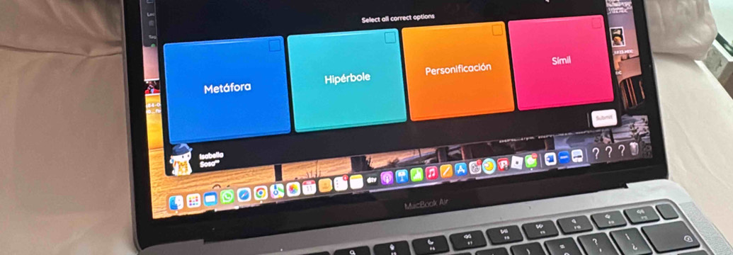 Select all correct options
Metáfora Hipérbole Personificación Símil
Submit
MacBook Air
:.