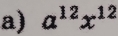 a^(12)x^(12)