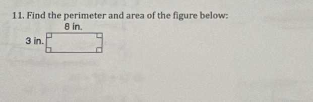 Find the perimeter and area of the figure below: