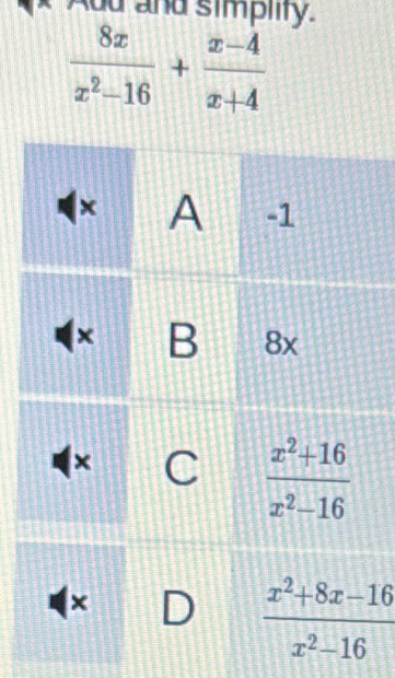 Add and simpiity.
 8x/x^2-16 + (x-4)/x+4 