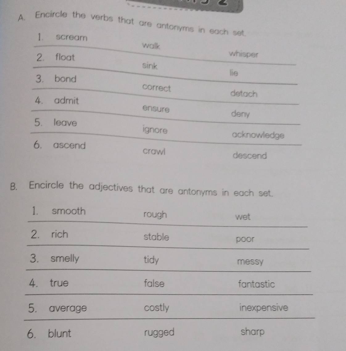 Solved: Encircle the verbs that are antonyms in each set 1. scream walk ...
