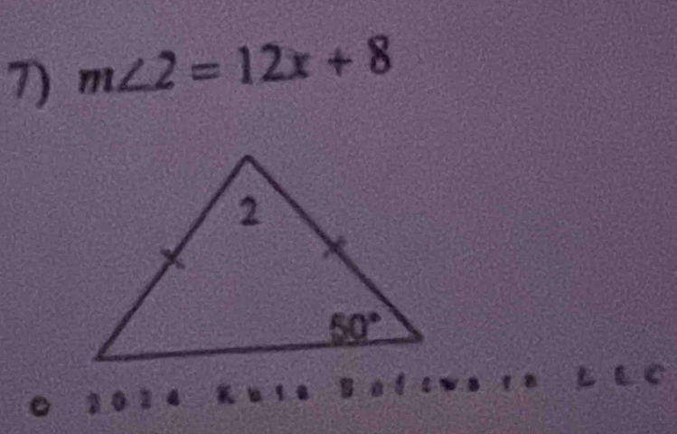 m∠ 2=12x+8
C C
。