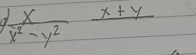  x/x^2-y^2 frac x+y