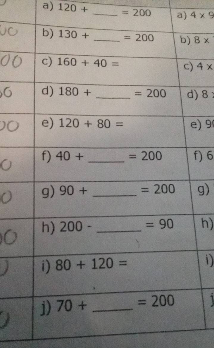 120+ _ 4* 9
=200 a)
8*
4*
8  
) 9
) 6
g)
h)
i)
1