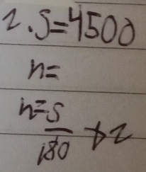 2.5=4500
n=
 n=5/180 * 2