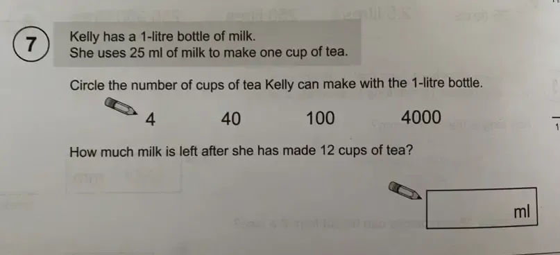 Solved: Kelly has a 1-litre bottle of milk. 7 She uses 25 ml of milk to ...