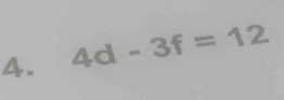 4d-3f=12