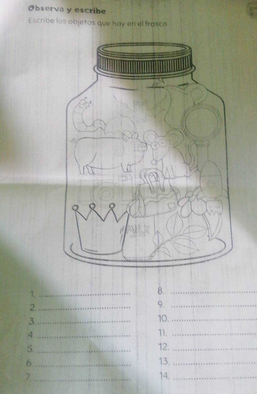 Resuelto:Observa y escribe Escribe los objetos que hay en el frasco 1 ...
