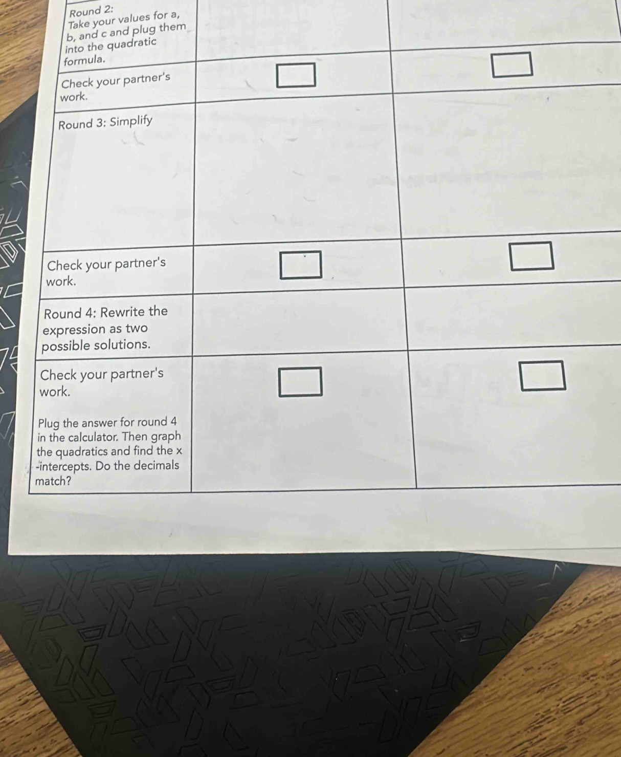 Round 2: 
Take your values for a, 
g them