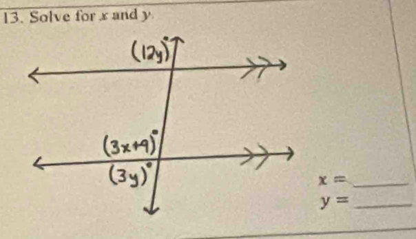 Solve for x and y
x= _ 
_ y=