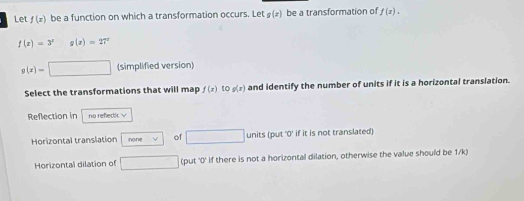 Solved: Let f(x) be a function on which a transformation occurs. Let g ...