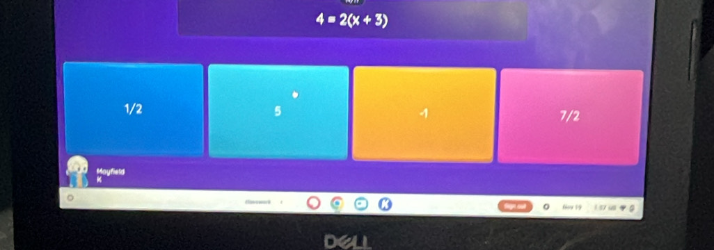 4=2(x+3)
1/2 5 1 7/2
Mayfield
Hou 19 157
De