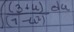 ∈t  ((3+u))/(7-u^2) du