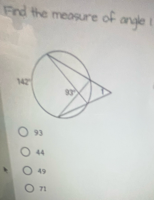 Find the measure of angle I
93
44
49
71