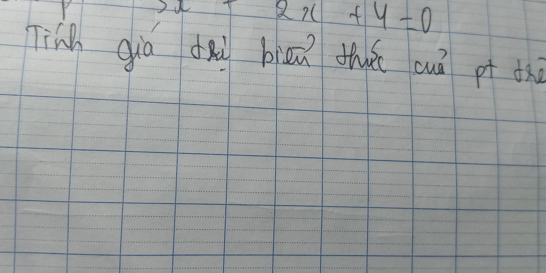 2x+4=0
Tinh dia dai biāu thǒn cuò pt dx