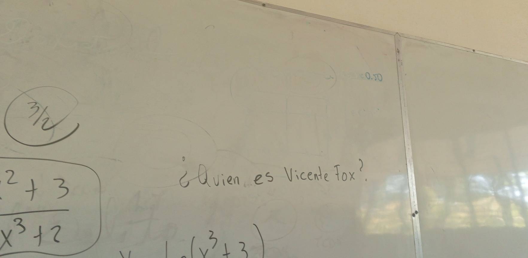 50
 (x^2+3)/x^3+2 
cQvien es Vicente Tox?
(x^3+3)