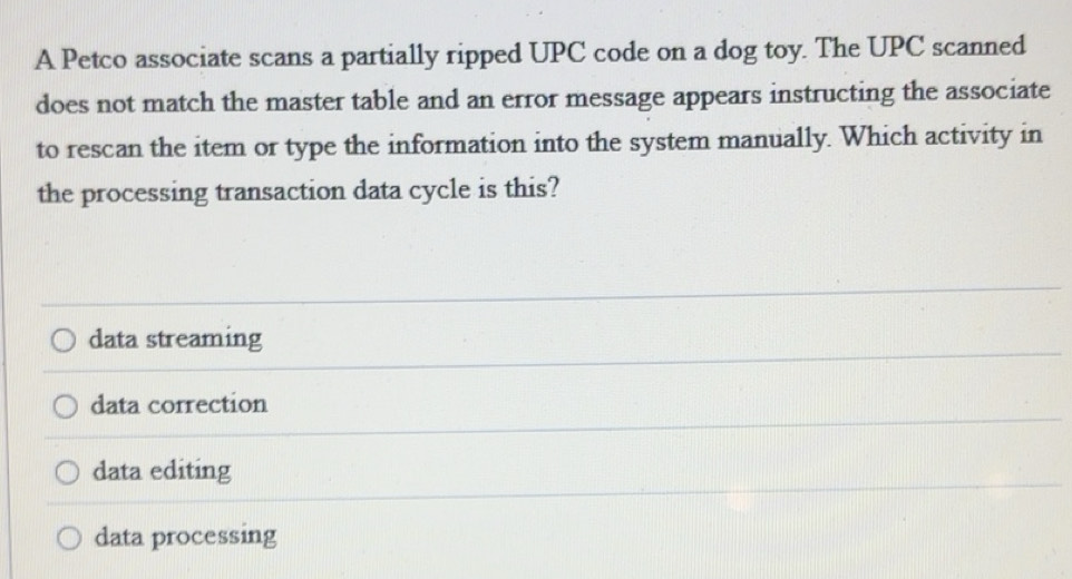 Solved: A Petco associate scans a partially ripped UPC code on a dog ...