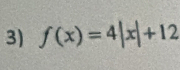 f(x)=4|x|+12