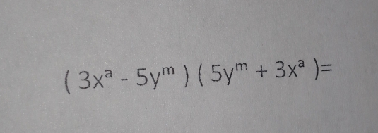 (3x^a-5y^m)(5y^m+3x^a)=