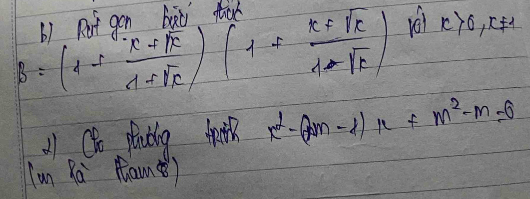 vel
B=(4- (x+sqrt(k))/4+sqrt(k) )(4= (k+sqrt(k))/4-sqrt(k) ) k>0, k!= 4
() Cto dinding fth x^2-(2m-4)x+m^2-m=0
(un Rà Man)