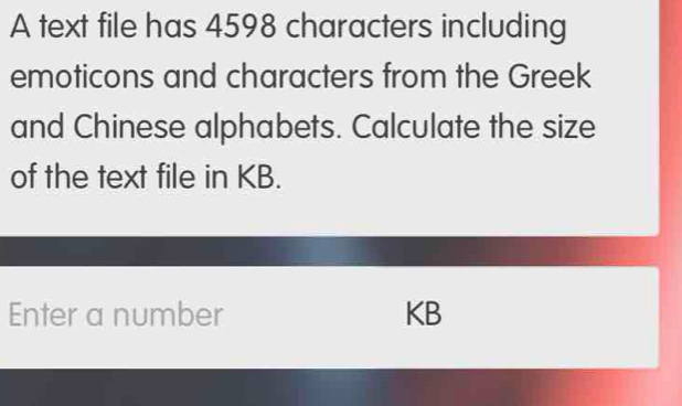 Solved: A text file has 4598 characters including emoticons and ...