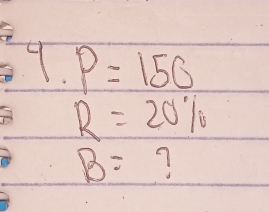 1 P=150
R=20%
B=