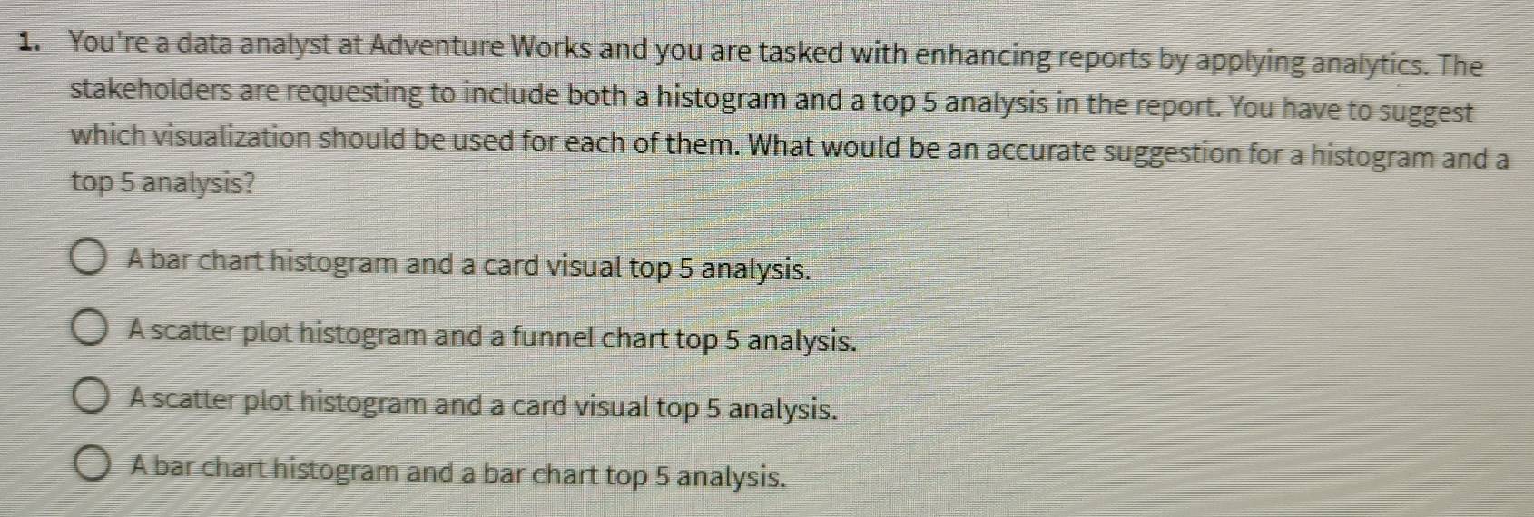 Solved: You're a data analyst at Adventure Works and you are tasked ...