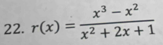 r(x)= (x^3-x^2)/x^2+2x+1 