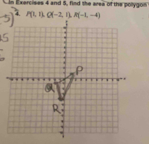 In Exercises 4 and 5, find the area of the polygon
4.