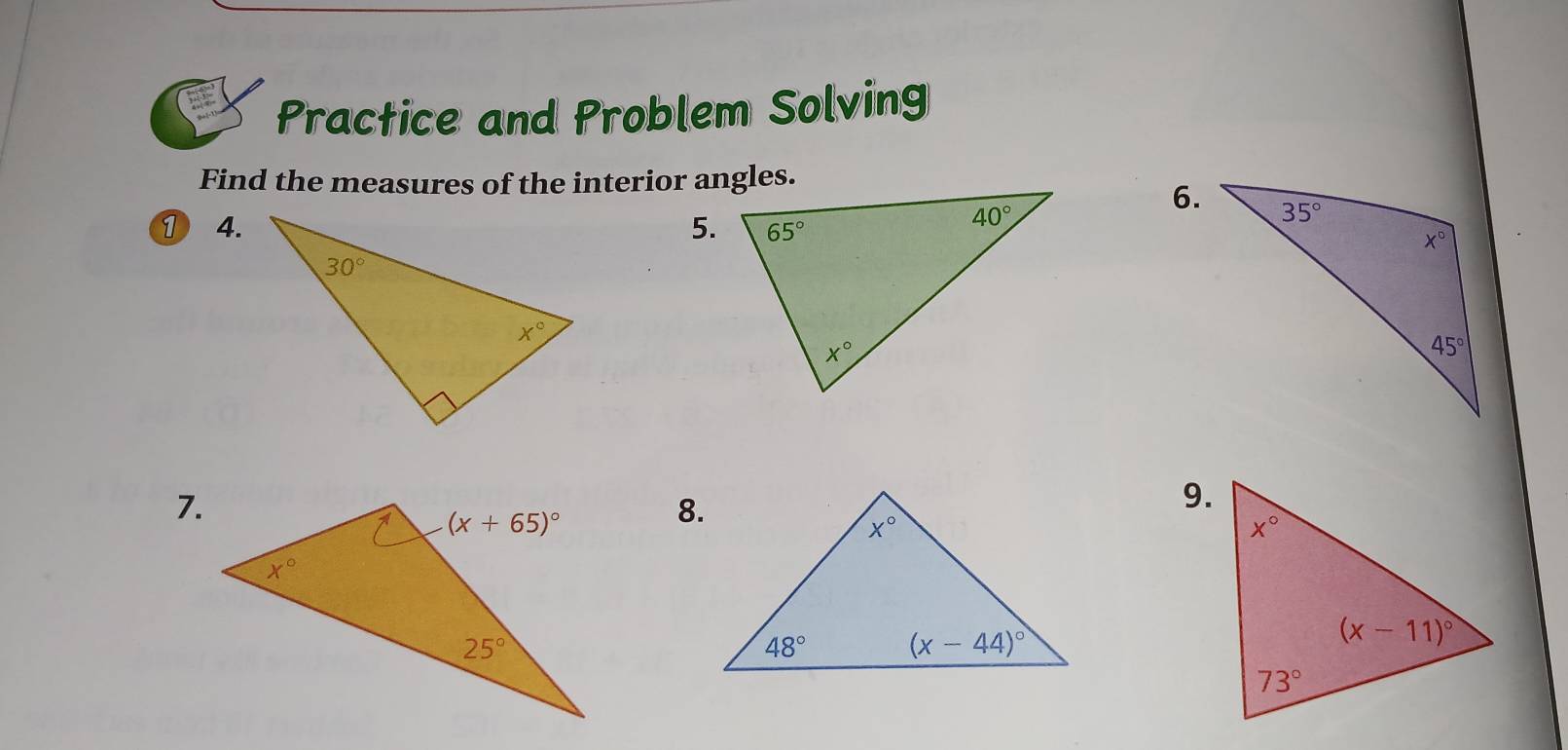 Practice and Problem Solving
Find the measures of the interior angles.
① 4.5.
6.
7.
9.
8.