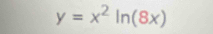 y=x^2ln (8x)