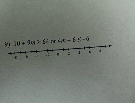 10+9m≥ 64 or 4m+6≤ -6