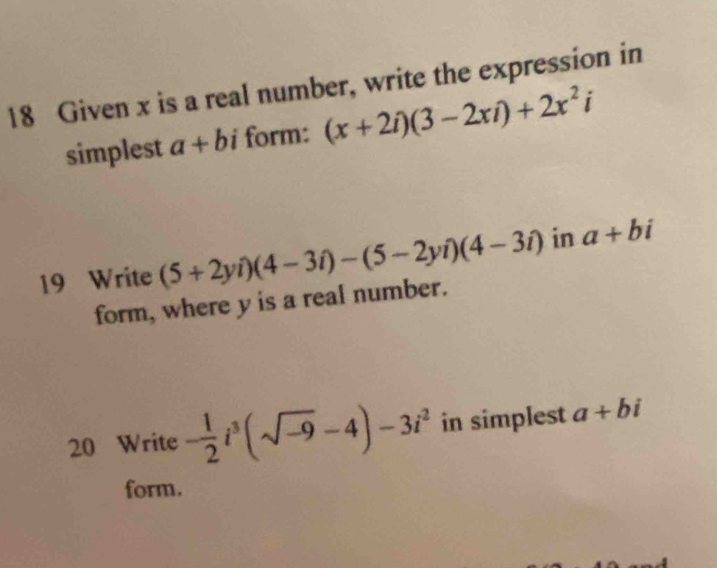 Solved: Given x is a real number, write the expression in simplest a+bi ...