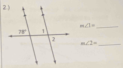 m∠ 1=
_ m∠ 2=