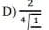 frac 2sqrt[4](frac 1)