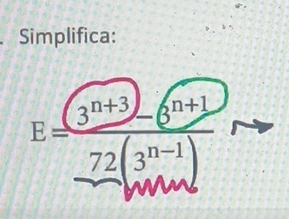 Simplifica:
E=frac (3^(n+3))-6^(n+1)_ 72(3^(n-1))