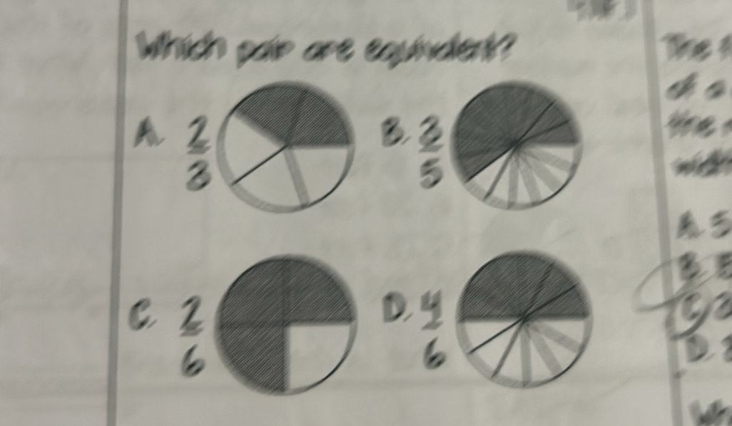 Which gole are extudent?
 2/3 
B.  3/5 
 2/6 
,
6 D. 8