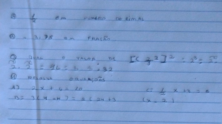  1/4  em Nmbo a cimat
BB. i5 am FRASRD
[(frac 23^(2]^2)=2^3=2^0
2. overset x2=16=3.8:32
① rosoin eavangois
A) 2x+6=10 c= 1/2 * +3=5
B=3(y-4)=2(2y+3 (x-2)