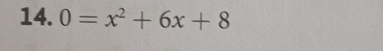 0=x^2+6x+8