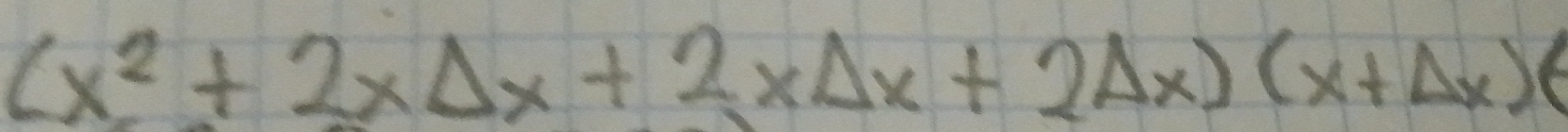 (x^2+2x△ x+2x△ x+2△ x)(x+△ x)(