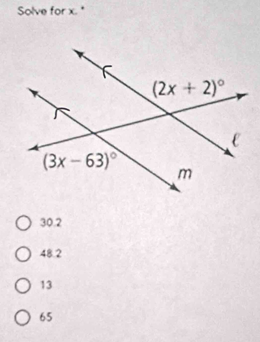 Solve for x."
30.2
48.2
13
65