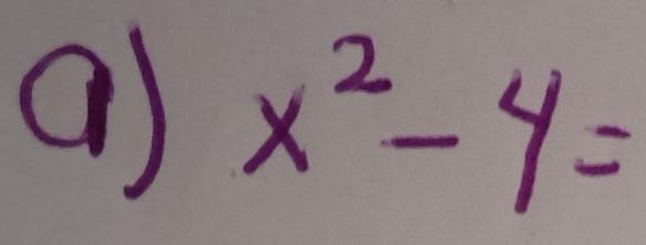 a x^2-4=